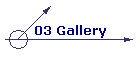 03 Gallery